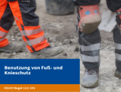 Benutzung von Fuß- und Knieschutz